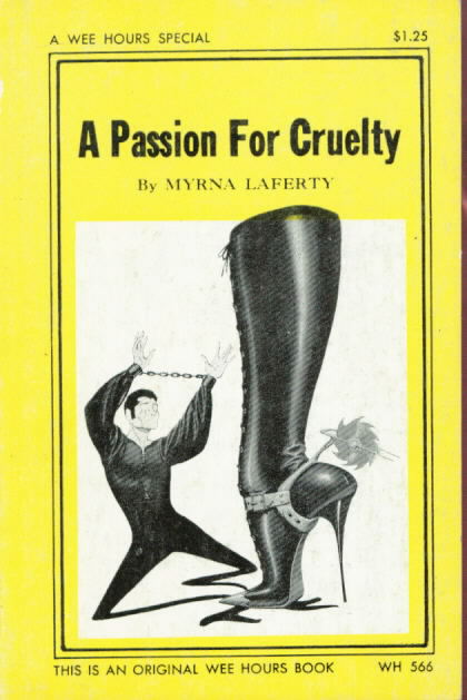 A PASSION FOR CRUELTY